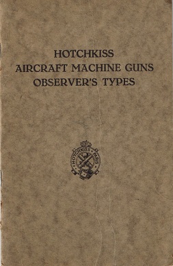 Hotchkiss Aerial Observer's Machine Gun manual (English) Hotchkiss Aerial Observer's Machine Gun manual (English)