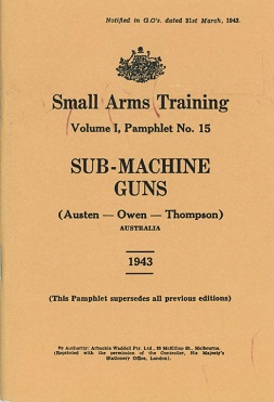 Small Arms Training Vol 1 No 15 - Austen, Owen, Thompson (English, 1943)