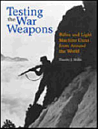 Testing the War Weapons, by Timothy Mullin
