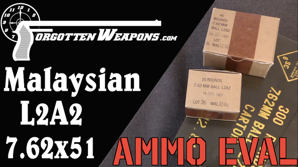 Ammo Evaluation: Malaysian L2A2 7.62x51mm - Forgotten Weapons